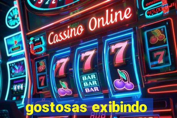 gostosas exibindo